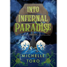 Into Infernal Paradise