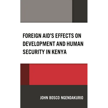 Foreign Aid's Effects on Development and Human Security in Kenya