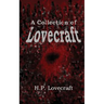 A Collection of Lovecraft: Fourteen Tales of Terror and the Supernatural