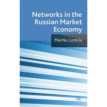 Networks in the Russian Market Economy