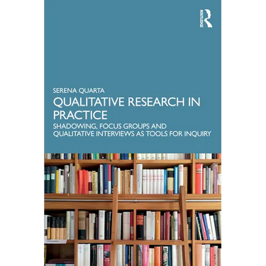 Qualitative Research in Practice: Shadowing, Focus Groups and Qualitative Interviews as Tools for Inquiry