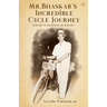 Mr.Bhaskar's Incredible cycle journey