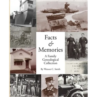 Facts & Memories: A Family Genealogical Collection