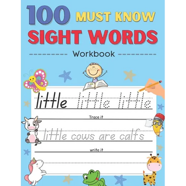 100 Must Know Sight Words Activity Workbook: Learn About Animals By Sight Words, Learn, Trace & Practice 100 Common High Frequency Sight Words for kid