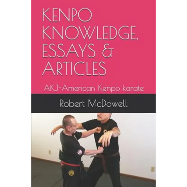 Kenpo Knowledge, Essays & Articles: AKJ-American Kenpo karate