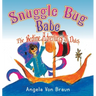 Snuggle Bug Babe: The Bedtime Adventures of Dutch
