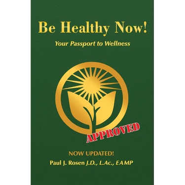 Be Healthy Now!: Your Passport to Wellness