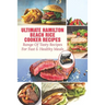 Ultimate Hamilton Beach Rice Cooker Recipes: Range Of Tasty Recipes For Fast & Healthy Meals: One Pot Rice Cooker Recipes