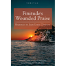 Finitude's Wounded Praise: Responses to Jean-Louis Chr騁ien