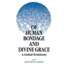 Of Human Bondage and Divine Grace: A Global Testimony