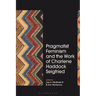 Pragmatist Feminism and the Work of Charlene Haddock Seigfried