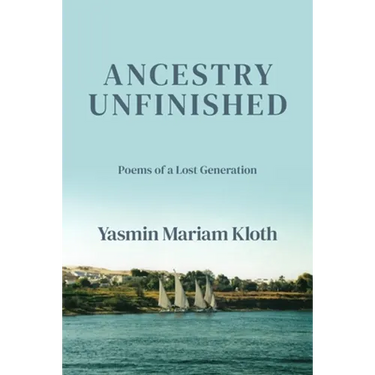 Ancestry Unfinished: Poems of a Lost Generation