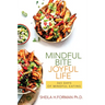 Mindful Bite, Joyful Life: 365 Days of Mindful Eating