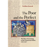 The Poor and the Perfect: The Rise of Learning in the Franciscan Order, 1209-1310
