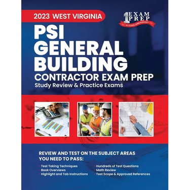2023 West Virginia General Building Contractor (PSI): 2023 Study Review & Practice Exams