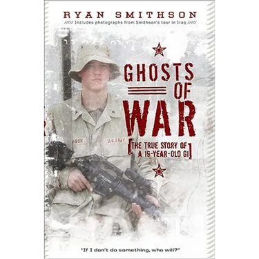 Ghosts of War: The True Story of a 19-Year-Old GI