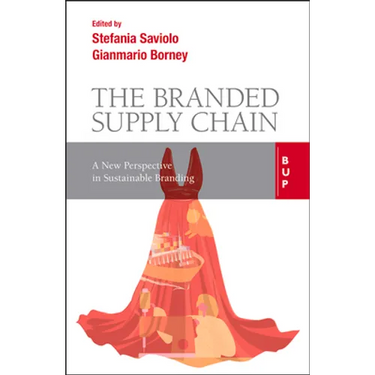 The Branded Supply Chain: A New Perspective in Sustainable Branding