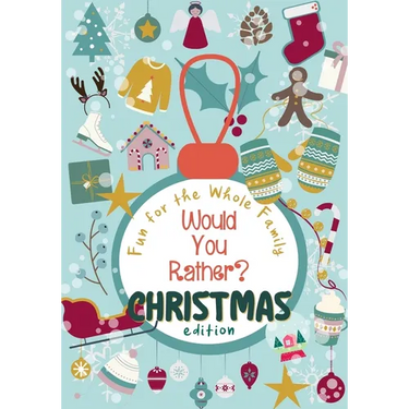 Would You Rather? Christmas Edition: 100 funny, sweet and challenging Christmas-themed questions - Wholesome fun for the whole family - Holiday Activi
