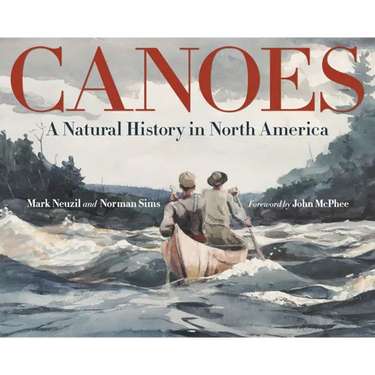 Canoes: A Natural History in North America
