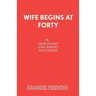 Wife Begins at Forty