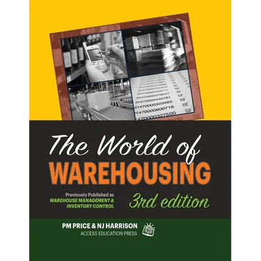 The World of Warehousing: Previously Published as Warehouse Management & Inventory Control