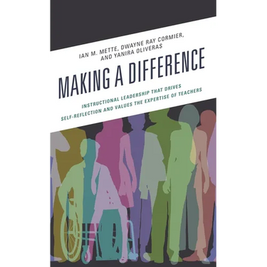 Making a Difference: Instructional Leadership That Drives Self-Reflection and Values the Expertise of Teachers