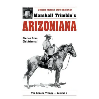 Arizoniana: Stories from Old Arizona!