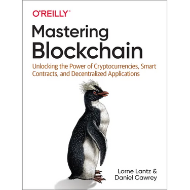 Mastering Blockchain: Unlocking the Power of Cryptocurrencies, Smart Contracts, and Decentralized Applications