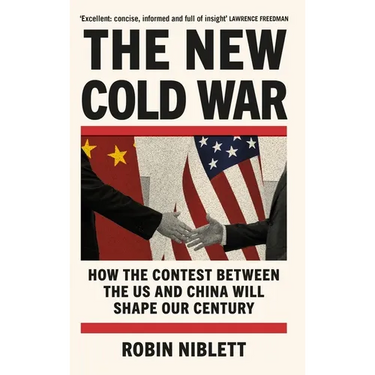 The New Cold War: How the Contest Between the Us and China Will Shape Our Century