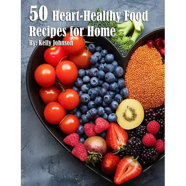 50 Heart-Healthy Food Recipes for Home