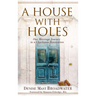 A House With Holes: One Marriage Journey in a Charleston Renovation