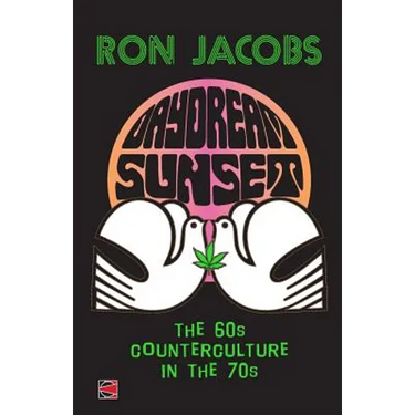 Daydream Sunset: The 60s Counterculture in the 70s