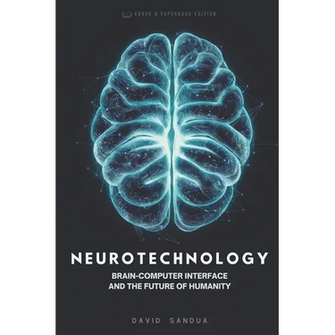 Neurotechnology: Brain-Computer-Interface and the Future of Humanity