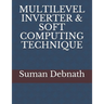 Multilevel Inverter & Soft Computing Technique