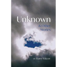 Unknown & Other Stories