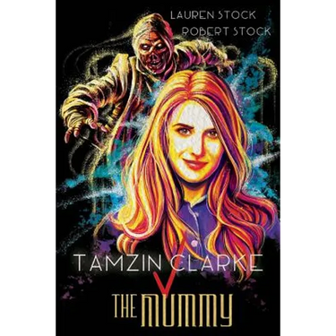 Tamzin Clarke v the Mummy