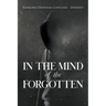 In The Mind of the Forgotten
