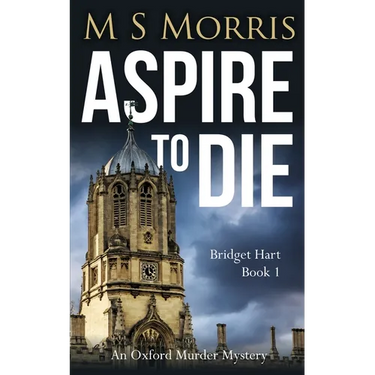 Aspire To Die: An Oxford Murder Mystery