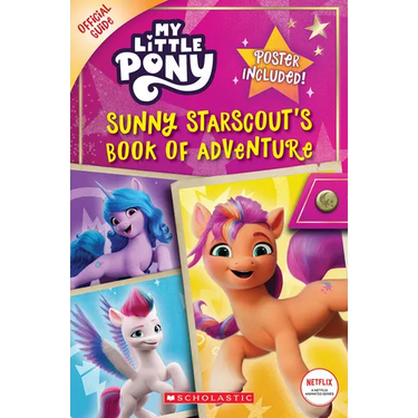 Sunny Starscout's Book of Adventure (My Little Pony Official Guide)