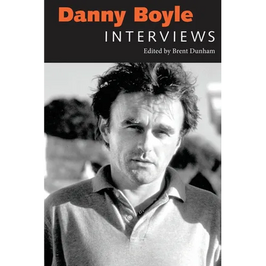 Danny Boyle: Interviews