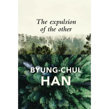 Expulsion of the Other: Society, Perception and Communication Today