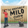 The Adventures of Milo Chow: Being Good Isn't Easy!