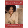 Listen to Your Life: Following Your Unique Path to Extraordinary Success