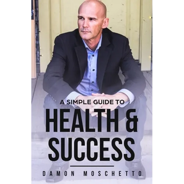 A Simple Guide to Health and Success