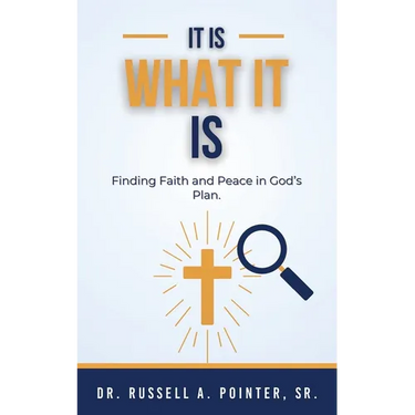 It Is What It Is: Finding Faith and Peace in God's Plan