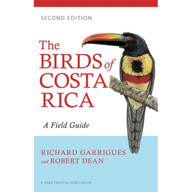 The Birds of Costa Rica: A Field Guide