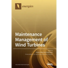 Maintenance Management of Wind Turbines