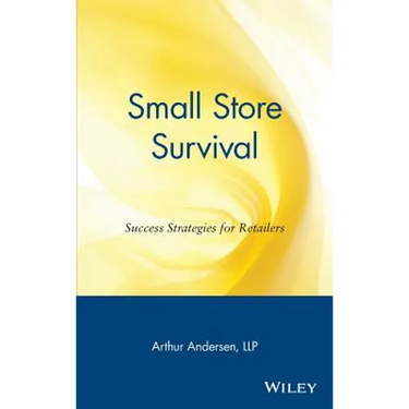 Small Store Survival: Success Strategies for Retailers