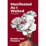 Manifested As I Waited: #suckafree