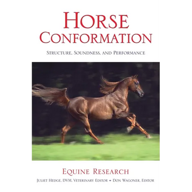 Horse Conformation: Structure, Soundness, And Performance